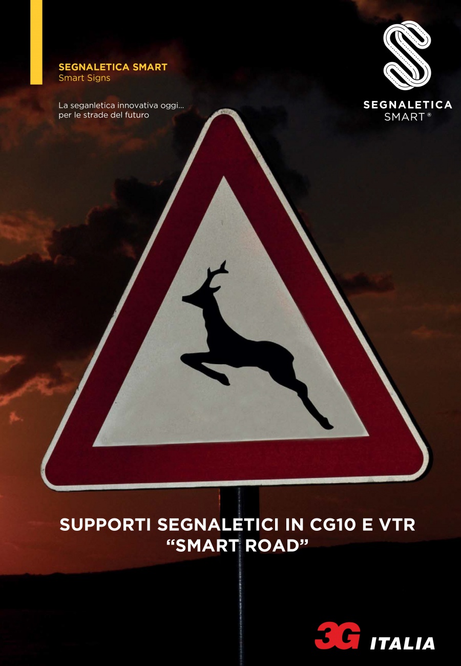 Supporti segnaletici in CG10 e VTR “Smart Road"